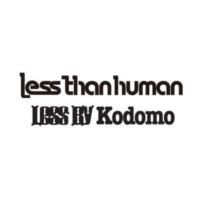 LESS BY Kodomo